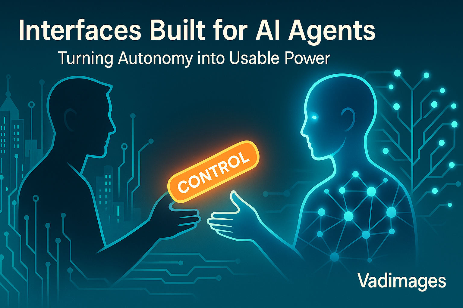 Interfaces Built for AI Agents: Turning Autonomy into Usable Power